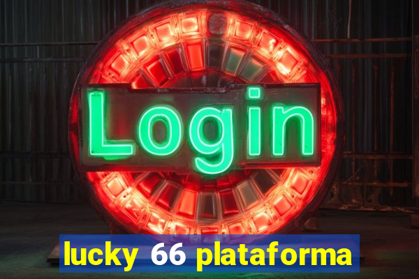 lucky 66 plataforma